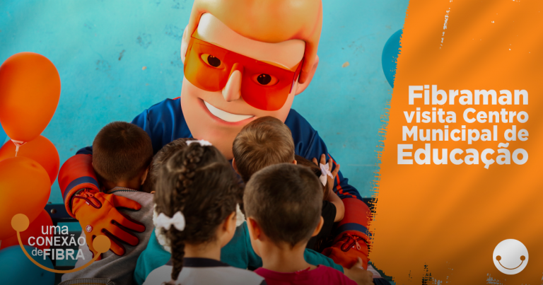 Fibraman visita Centro Municipal de Educação Infantil Renascer