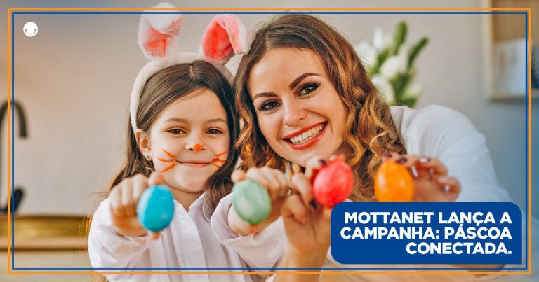 Páscoa conectada Mottanet