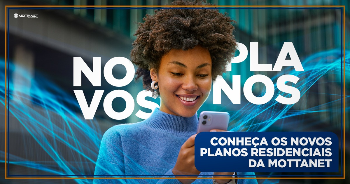 Com a tecnologia da fibra optica que a Mottanet oferece,…