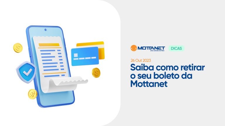 Saiba como retirar seu boleto da Mottanet