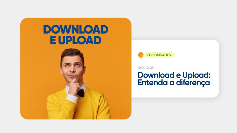 Download e Upload: você sabe a diferença?