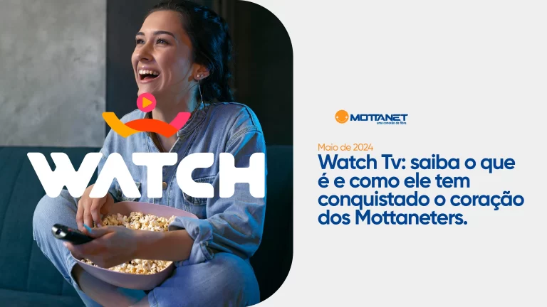 Watch Tv: saiba o que é e como ele tem conquistado o coração dos Mottaneters