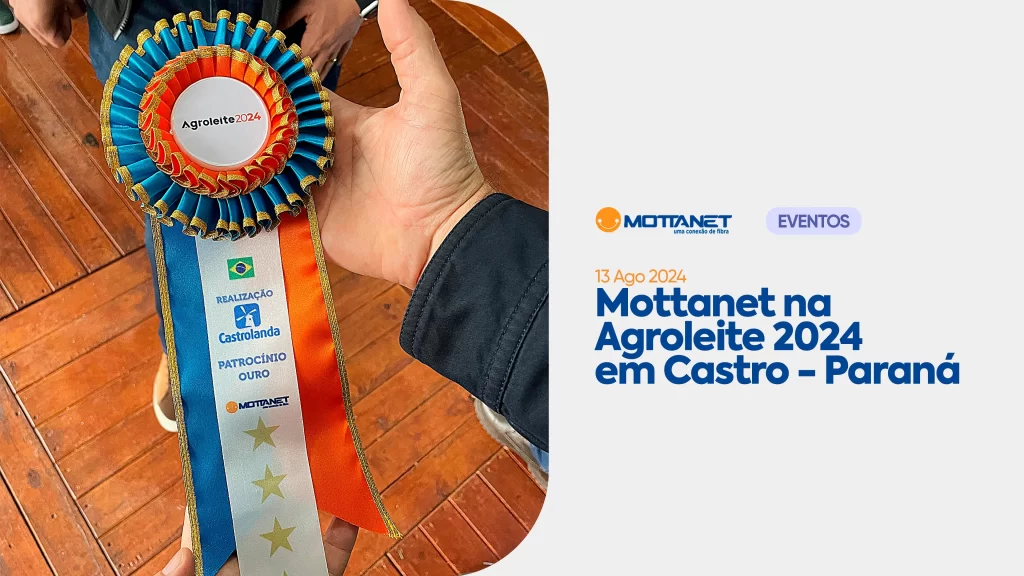 Mottanet na Agroleite 2024 em Castro - Paraná