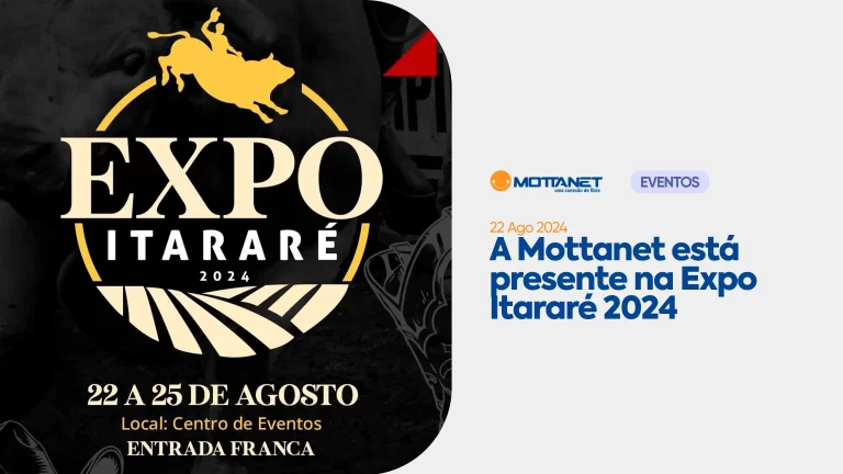 A Mottanet está presente na Expo Itararé 2024