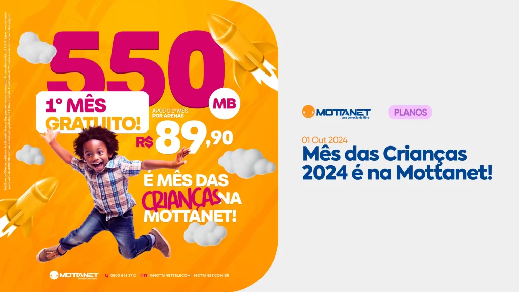 Mês das Crianças 2024 é na Mottanet!