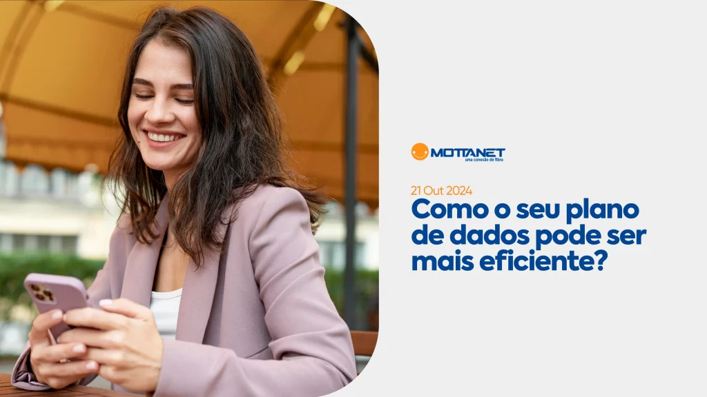 Plano de dados mais eficiente é na Mottanet