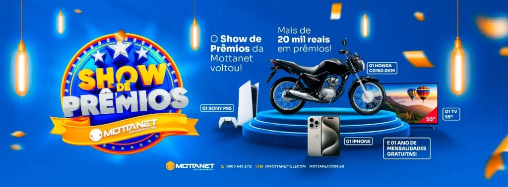 Show de Prêmios Mottanet 2024: Concorra a Mais de R$20 Mil em Prêmios Exclusivos!
