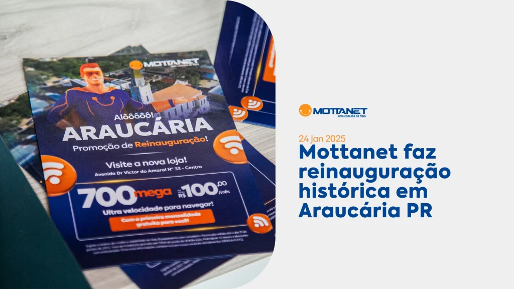 Mottanet faz reinauguração histórica em Araucária PR